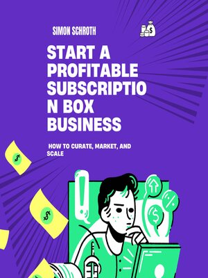 cover image of Start a Profitable Subscription Box Business